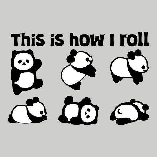 "This Is How I Roll Panda Bear Lover" T-Shirt: Embrace Your Playful Side