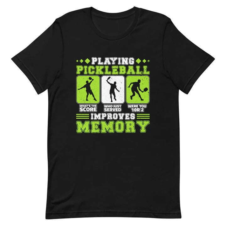 Boost Your Brainpower with the "Playing Pickleball Improves Memory" T-Shirt
