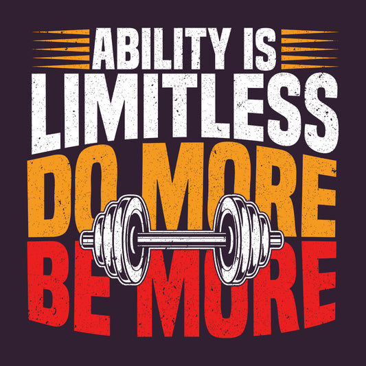 Ability is Limitless Do More Motivational Gym Fitness Inspiration | PRODUCT CODE: ABLTYMSDMREG