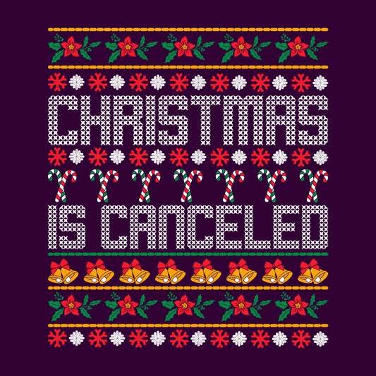 Christmas Is Cancelled Humorous Anti Xmas | PRODUCT CODE: ATNCHRLDXMS