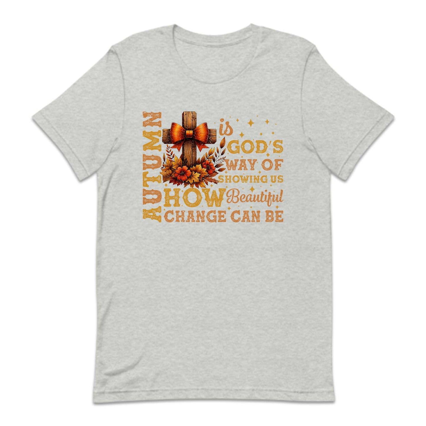 Autumn Is God's Way Of Showing Us Fall Christian | PRODUCT CODE: ATMNUGDWSH