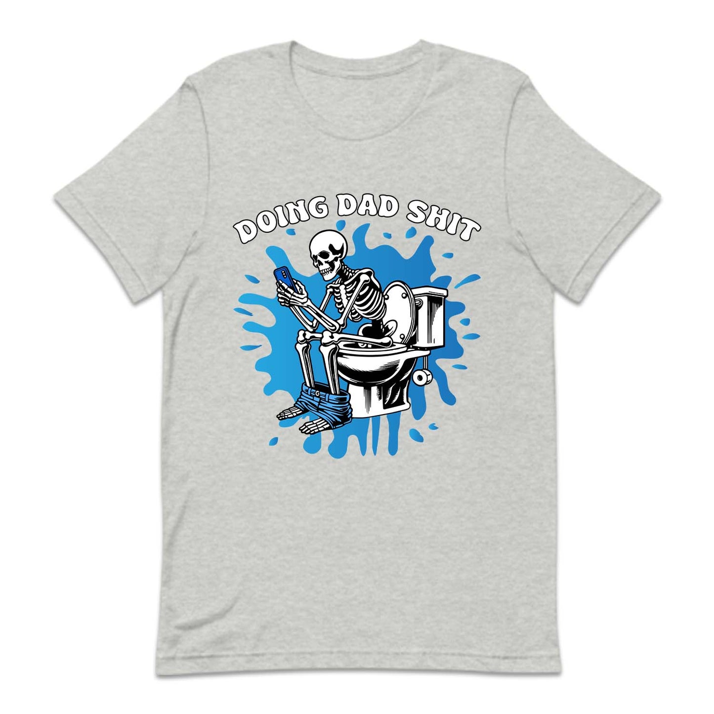 Doing Dad Shit Funny Skeleton Hilarious Toilet Humor | PRODUCT CODE: DNGADSHFA