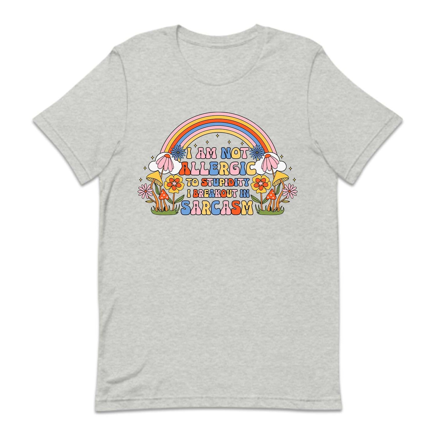 I'm Allergic To Stupidity I Break Out In Sarcasm | PRODUCT CODE: IALGRICPUDY