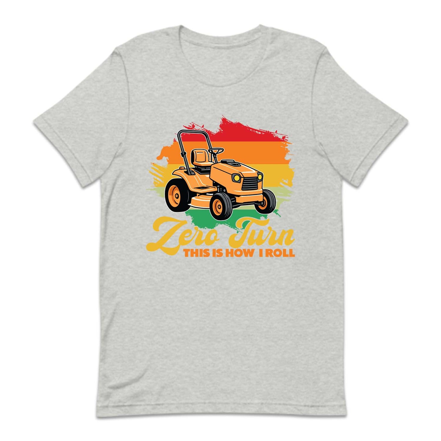 Landscaper Zero Turn This Is How I Roll Lawn Mowing Gardening | PRODUCT CODE: ZRTNTLNSCPR
