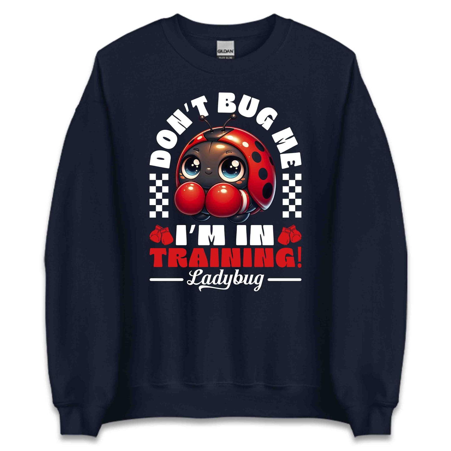 Don't Bug Me I'm In Training Boxing Ladybug | PRODUCT CODE: BGNXOLDYUIWVA