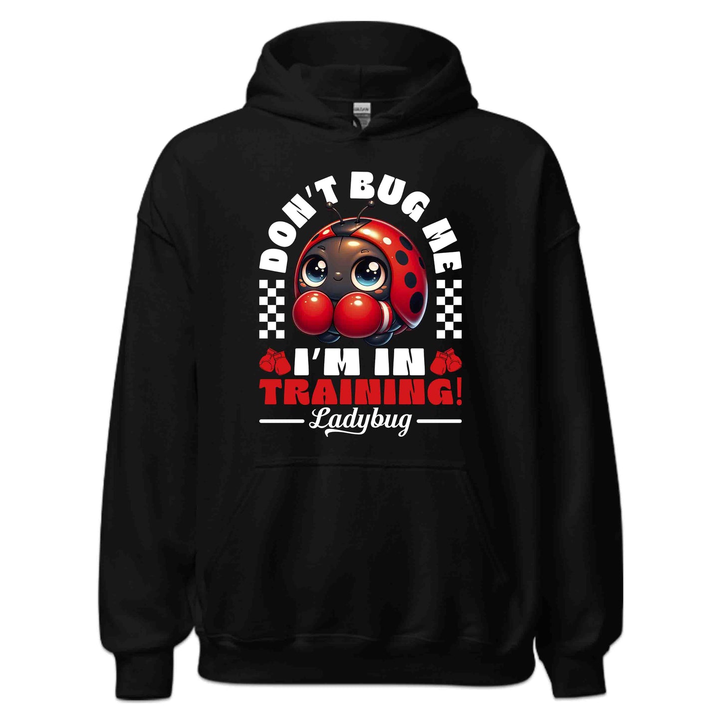 Don't Bug Me I'm In Training Boxing Ladybug | PRODUCT CODE: BGNXOLDYUIWVA