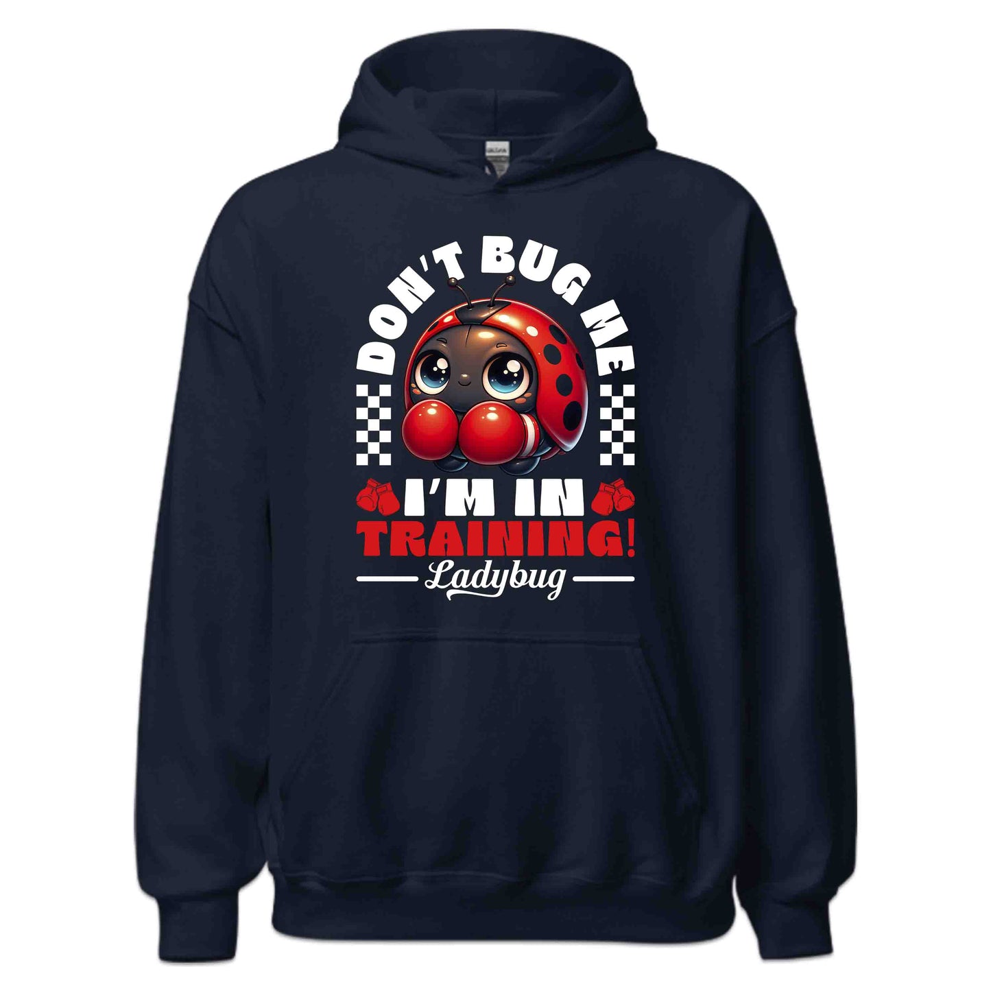 Don't Bug Me I'm In Training Boxing Ladybug | PRODUCT CODE: BGNXOLDYUIWVA