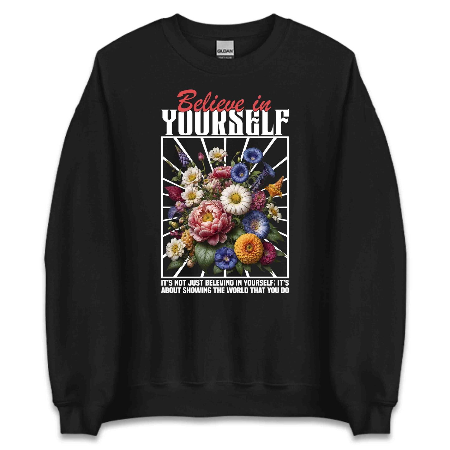 Believe in Yourself Floral Inspirational | PRODUCT CODE: BLVYRSLFNTJUNG