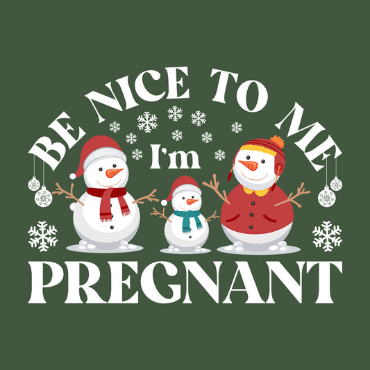 Christmas Snowman Family Be Nice To Me I'm Pregnant Xmas Pregnancy | PRODUCT CODE: BNCTMPRGCH