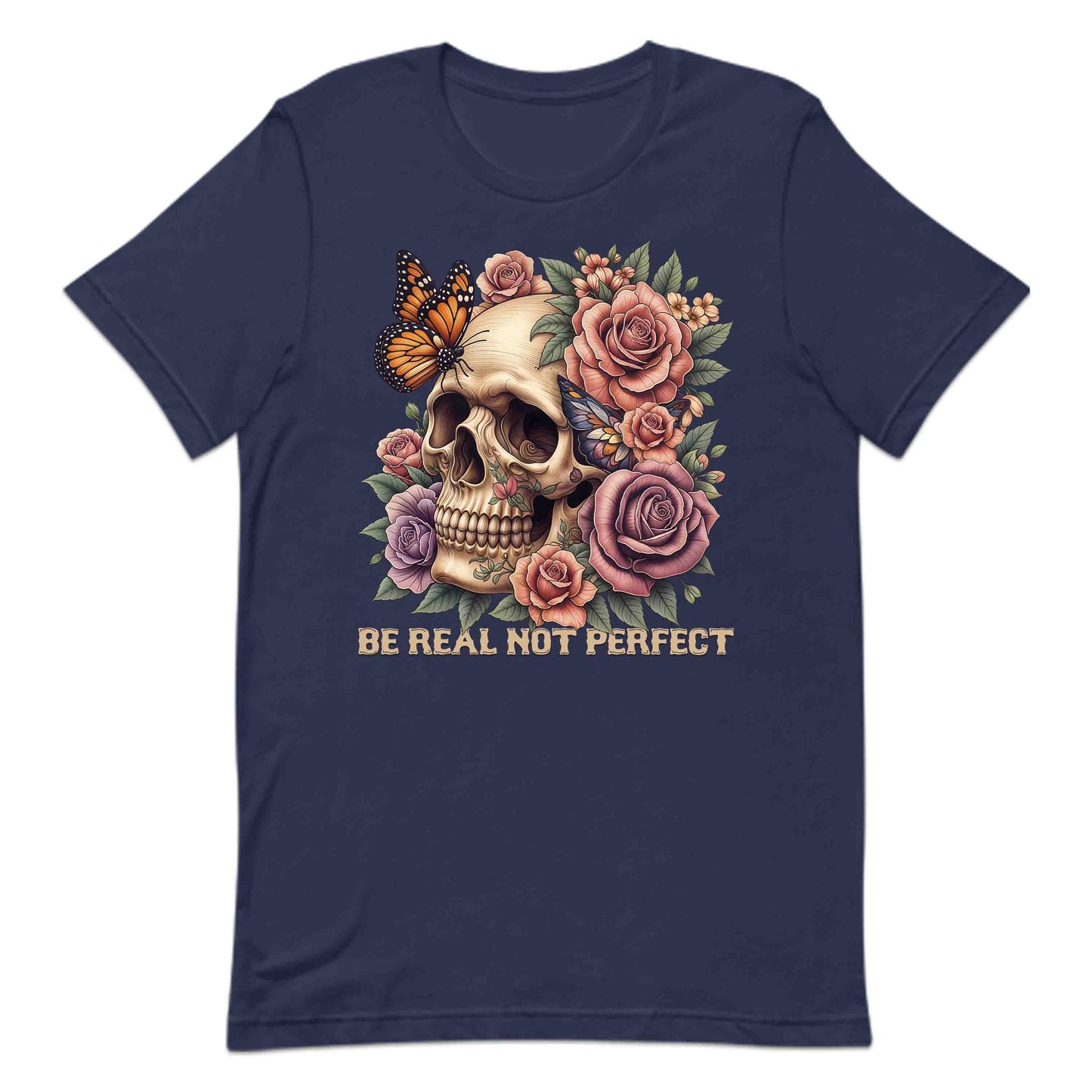 Be Real Not Perfect Floral Butterfly Skull and Rose | PRODUCT CODE: BRLNPRFLOBUTS