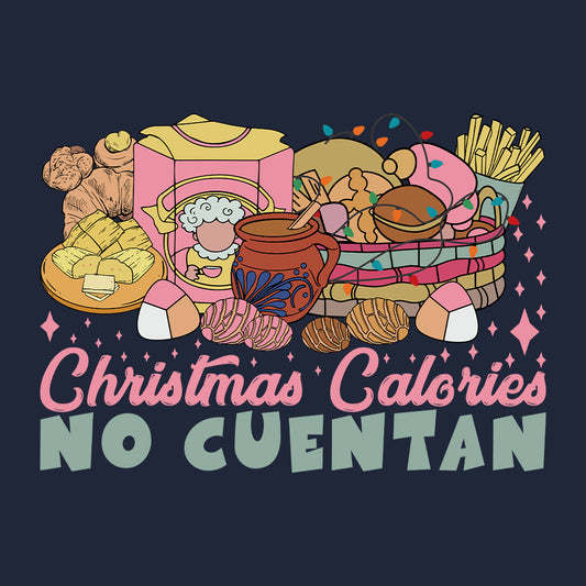 Christmas Calories No Cuentan Mexican Food Spanish Xmas Caloreis | PRODUCT CODE: CHLARNDMCFD