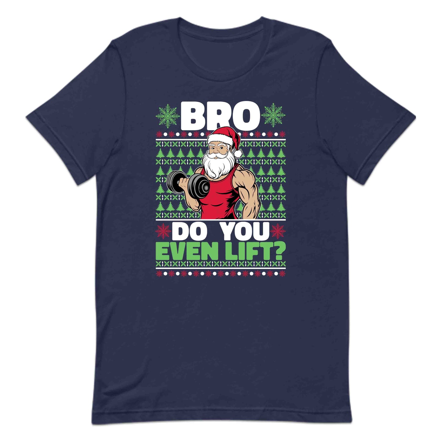 Bro Do You Even Lift Christmas Fitness Xmas Workout | PRODUCT CODE: CHMFTNBRDOE