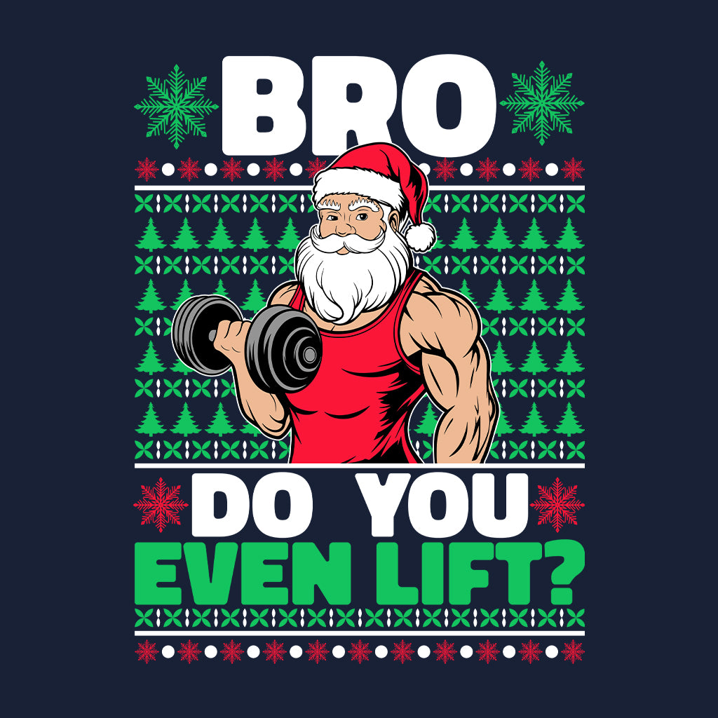 Bro Do You Even Lift Christmas Fitness Xmas Workout | PRODUCT CODE: CHMFTNBRDOE