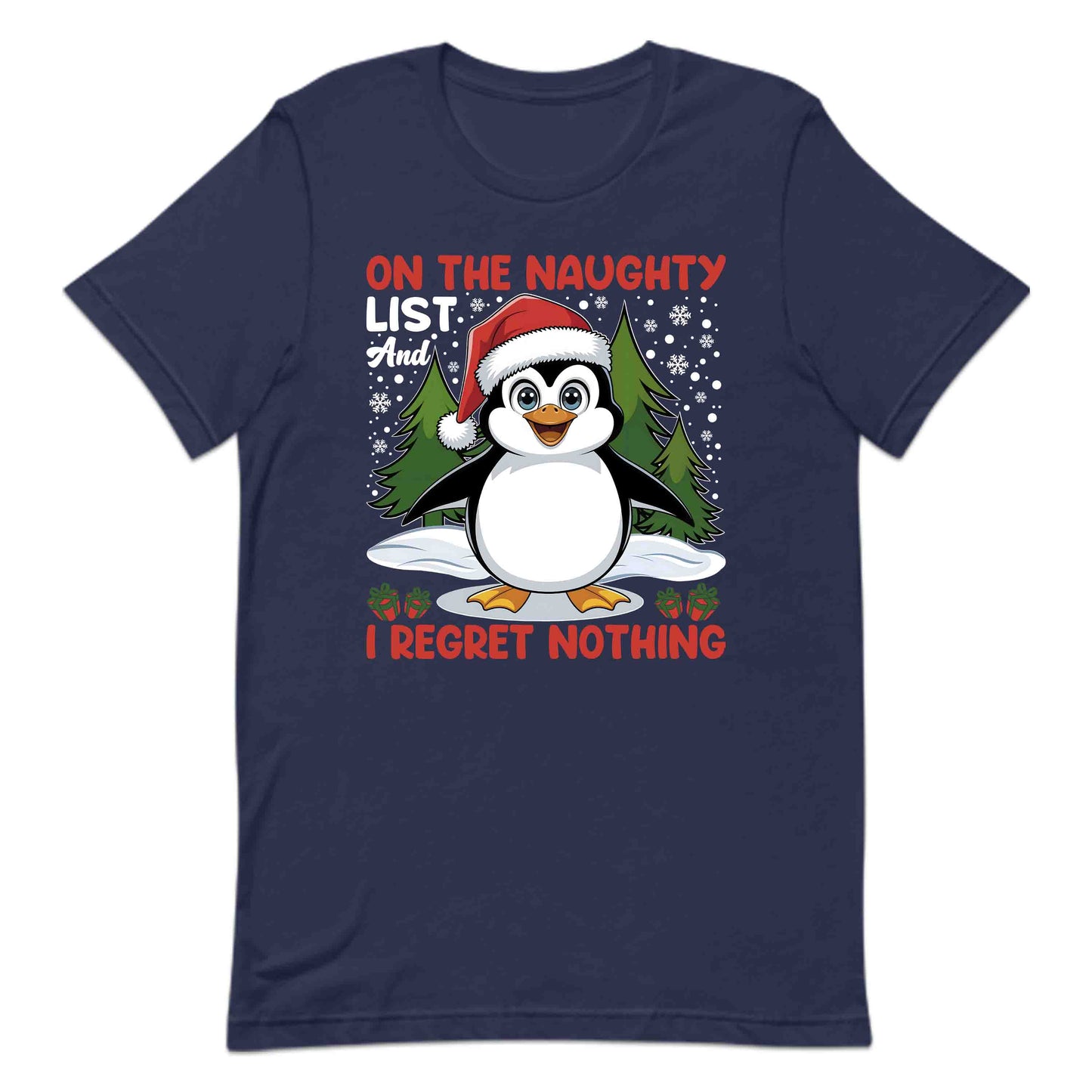 Christmas PenguinOn My Naughty List I Regret Nothing Xmas | PRODUCT CODE: CHMPNGUTYRG