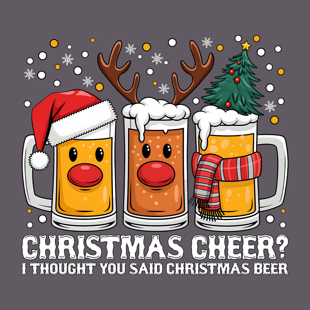 Christmas Cheer I Thought You Said Christmas Beer Xmas Beer Lover | PRODUCT CODE: CHRETGHUSDB