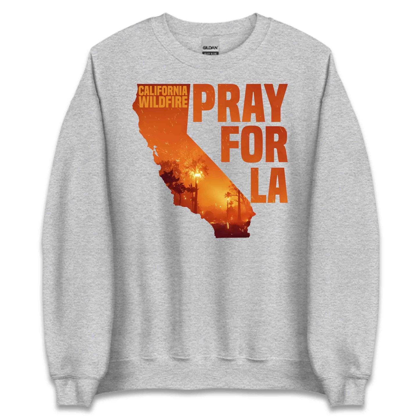 California Wildfire Support Pray For LA Fire Relief | PRODUCT CODE: CLAFRNWFSUPO