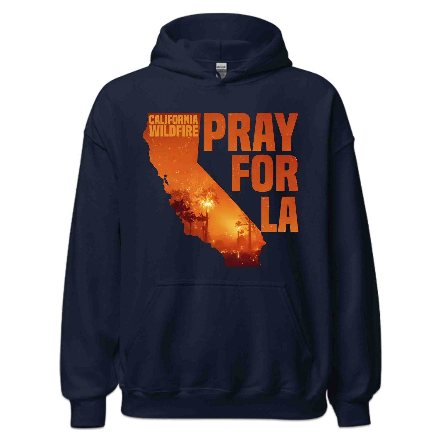 California Wildfire Support Pray For LA Fire Relief | PRODUCT CODE: CLAFRNWFSUPO