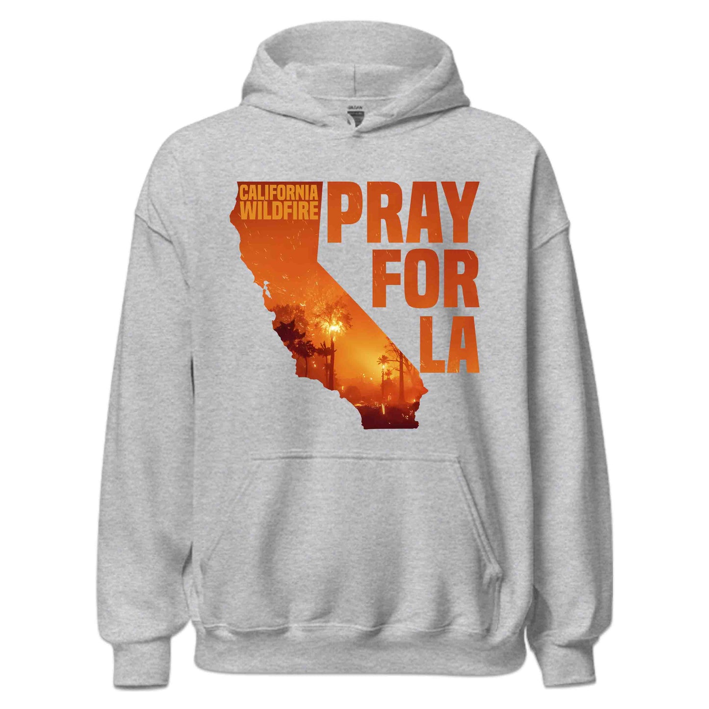 California Wildfire Support Pray For LA Fire Relief | PRODUCT CODE: CLAFRNWFSUPO