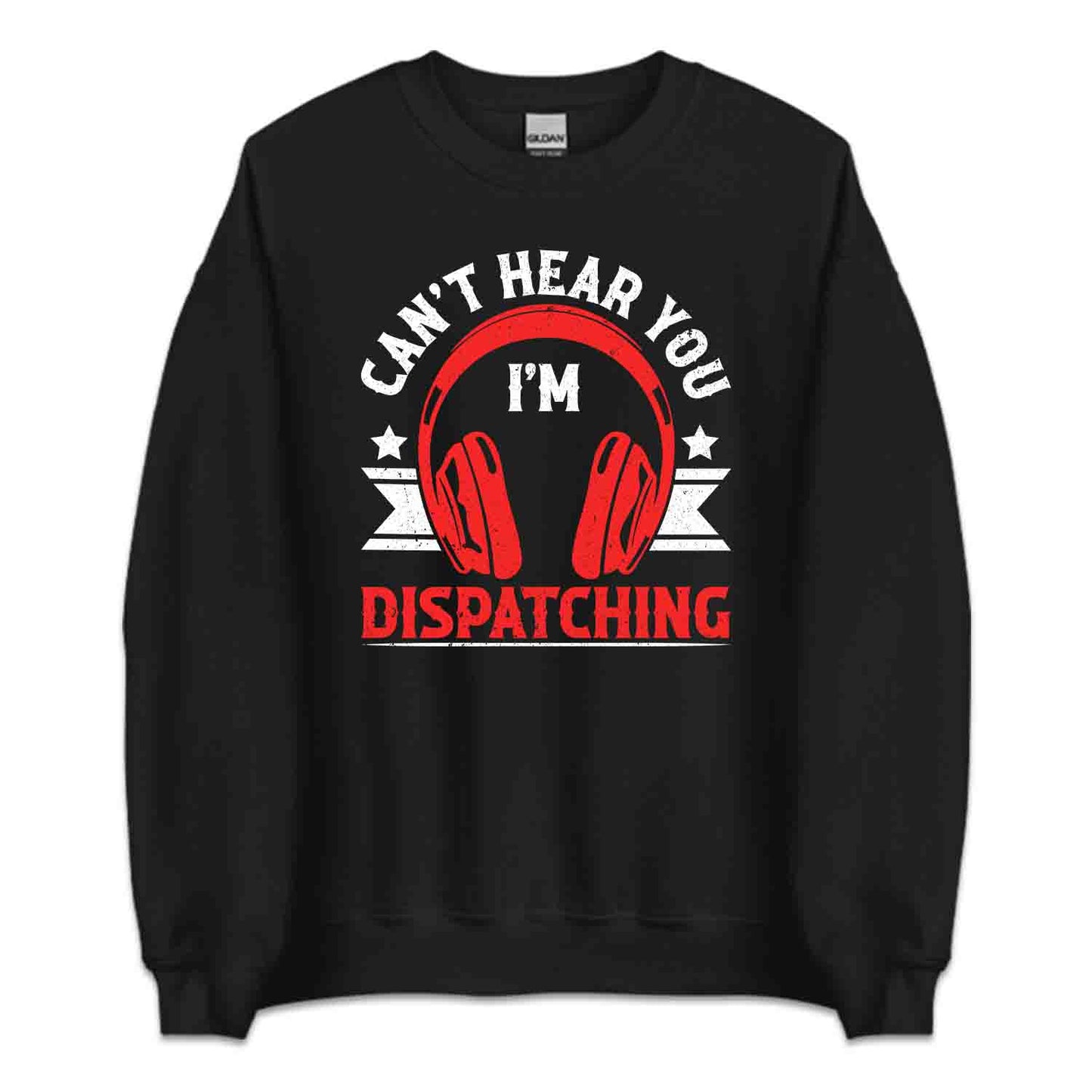Can't Hear You I'm Dispatching Public Safety 911 Emergency Response | PRODUCT CODE: CNTHRDSPC