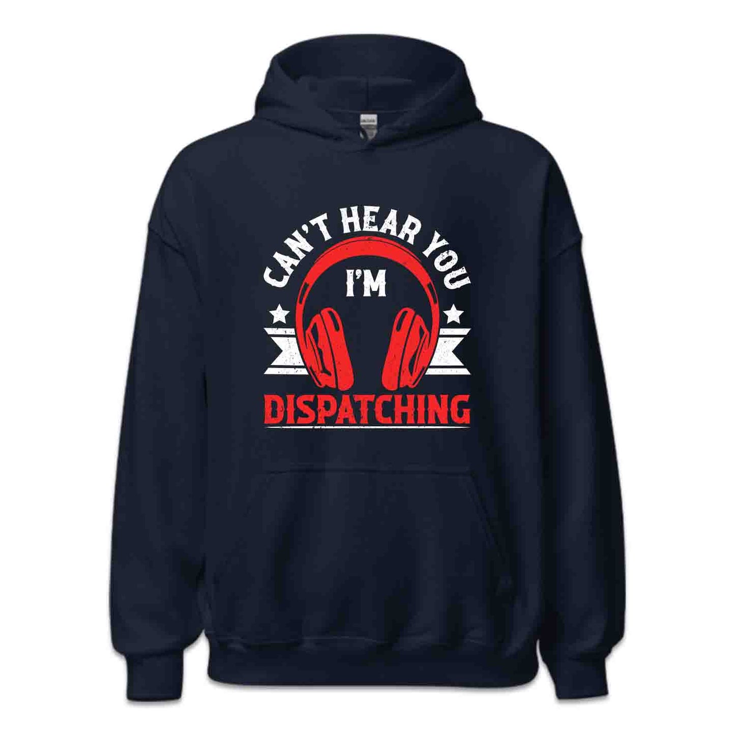 Can't Hear You I'm Dispatching Public Safety 911 Emergency Response | PRODUCT CODE: CNTHRDSPC