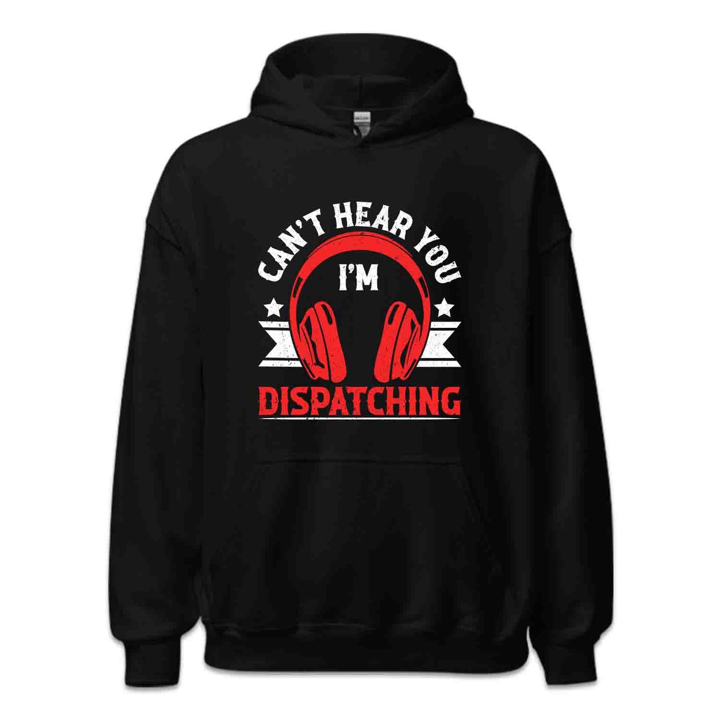 Can't Hear You I'm Dispatching Public Safety 911 Emergency Response | PRODUCT CODE: CNTHRDSPC