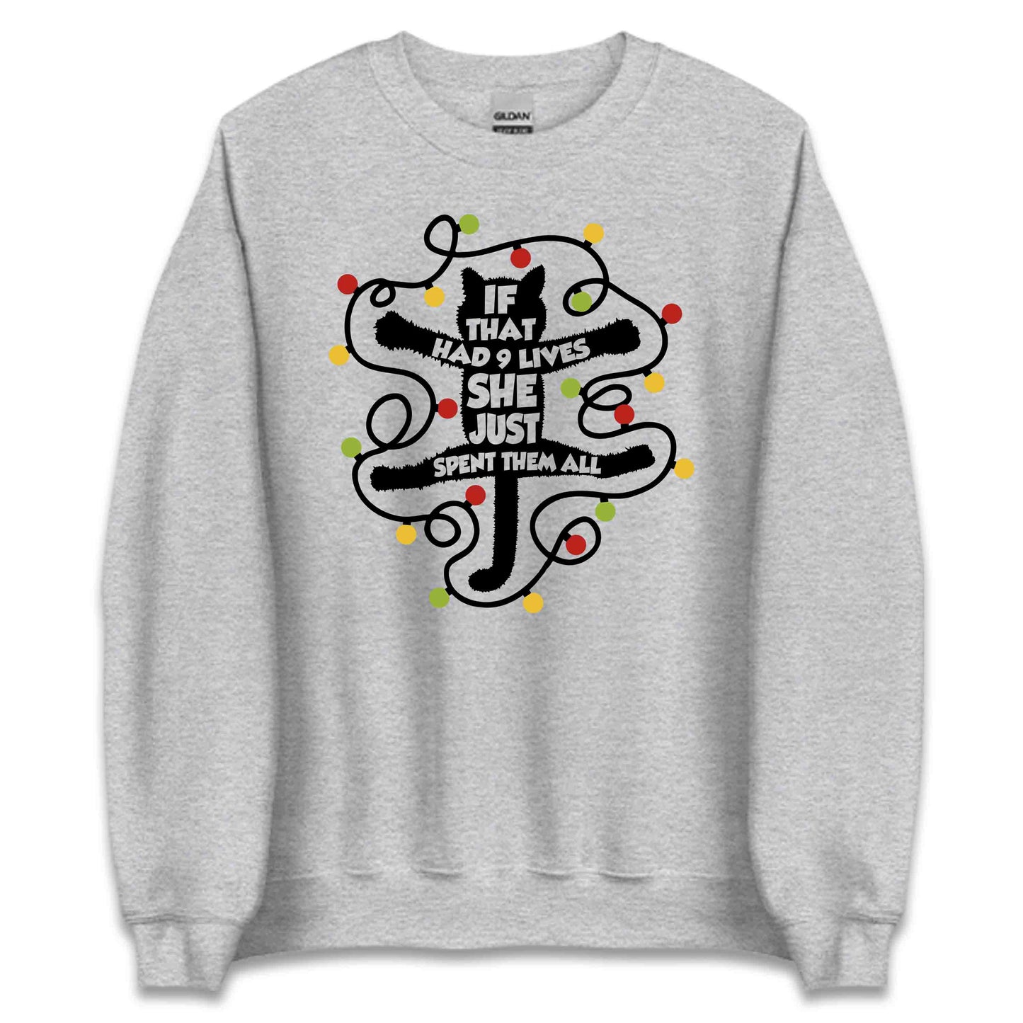 Christmas Black Cat If That Thing Had Nine Lives She Just Spent Them All | PRODUCT CODE: CRTHMIFNIELF