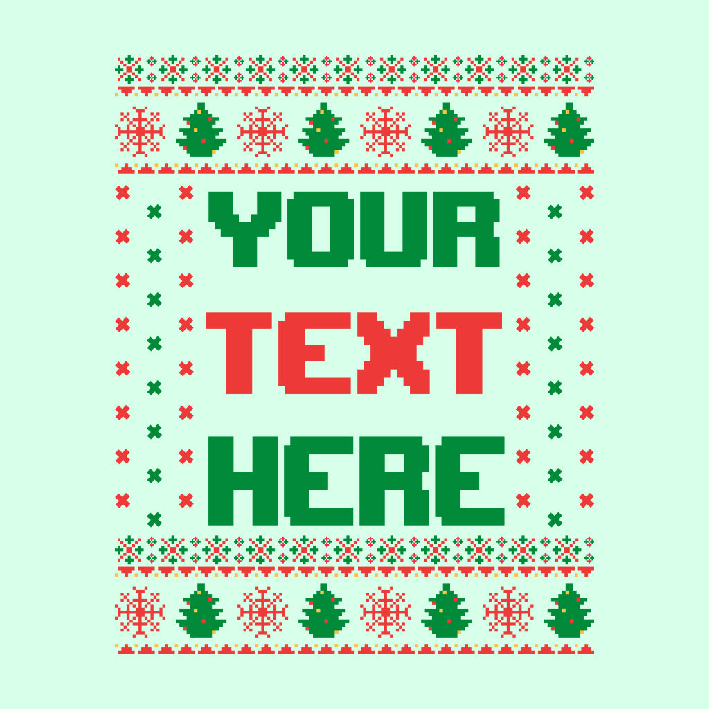Christmas Custom Ugly Xmas | PRODUCT CODE: CSTGLYPRSLMA