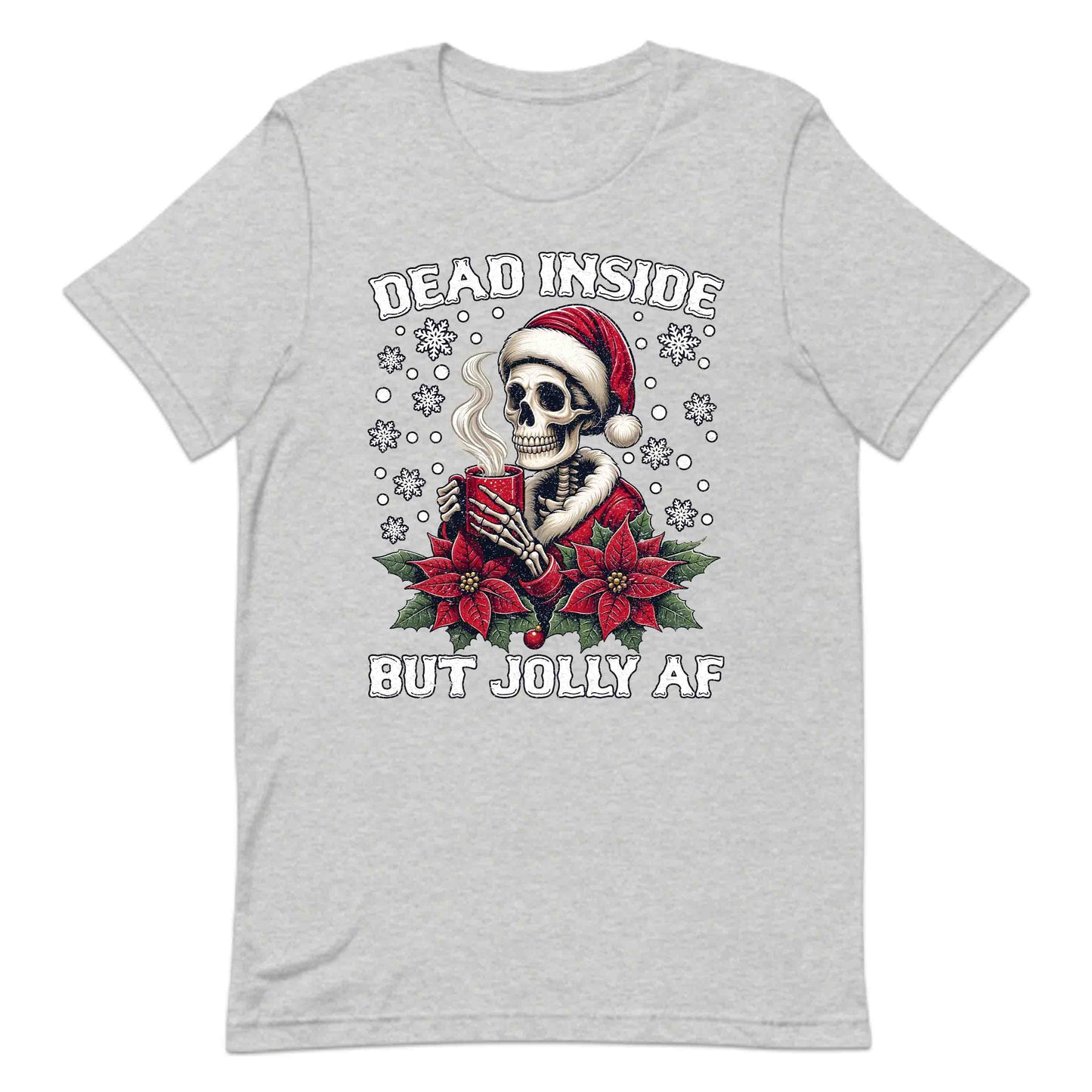 Christmas Dead Inside But Jolly AF Gothic Skeleton Dark Humor Xmas | PRODUCT CODE: DANSEBTJLYFAC