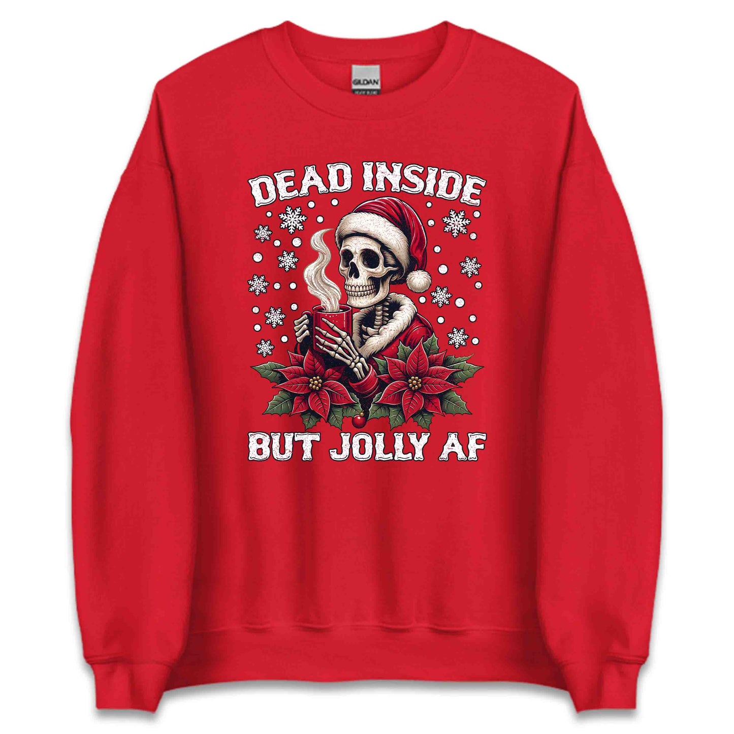 Christmas Dead Inside But Jolly AF Gothic Skeleton Dark Humor Xmas | PRODUCT CODE: DANSEBTJLYFAC