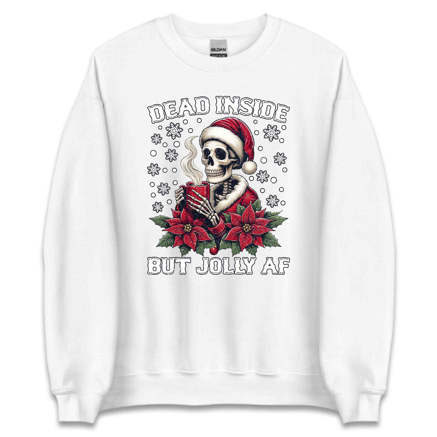 Christmas Dead Inside But Jolly AF Gothic Skeleton Dark Humor Xmas | PRODUCT CODE: DANSEBTJLYFAC