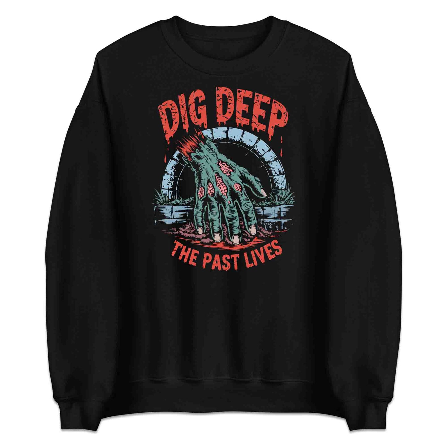 Dig Deep Zombie Hand T-Shirt, Spooky Graveyard Sweatshirt, Creepy Undead Hoodie | PRODUCT CODE: DGWRELOPC