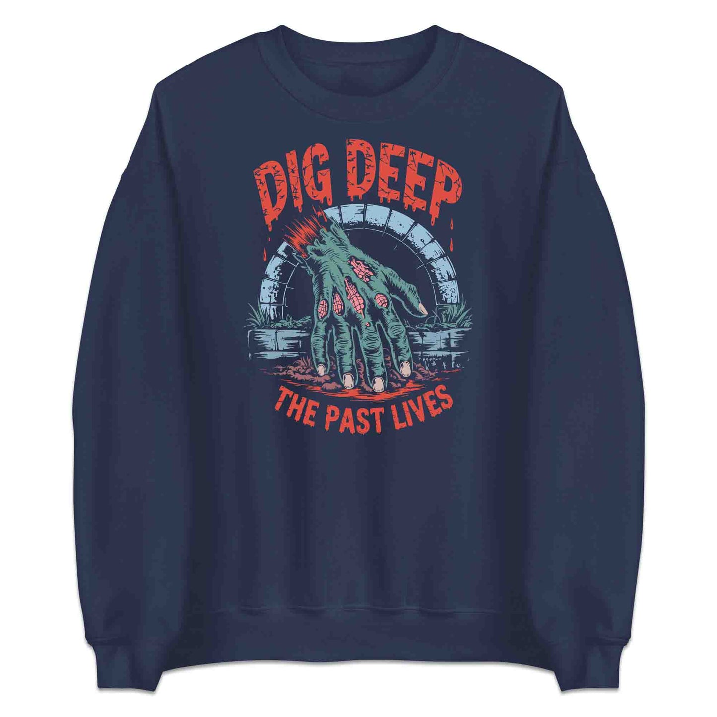 Dig Deep Zombie Hand T-Shirt, Spooky Graveyard Sweatshirt, Creepy Undead Hoodie | PRODUCT CODE: DGWRELOPC