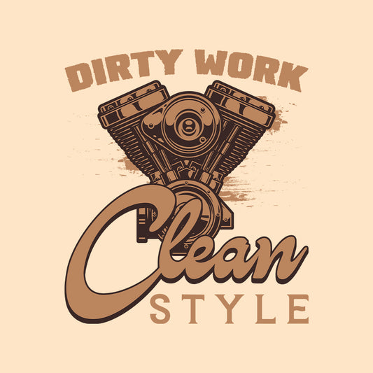Dirty Work Clean Style Classic Mechanic Inspired  Vintage Motorcycle Engine | PRODUCT CODE: DRYTWKORCLNES