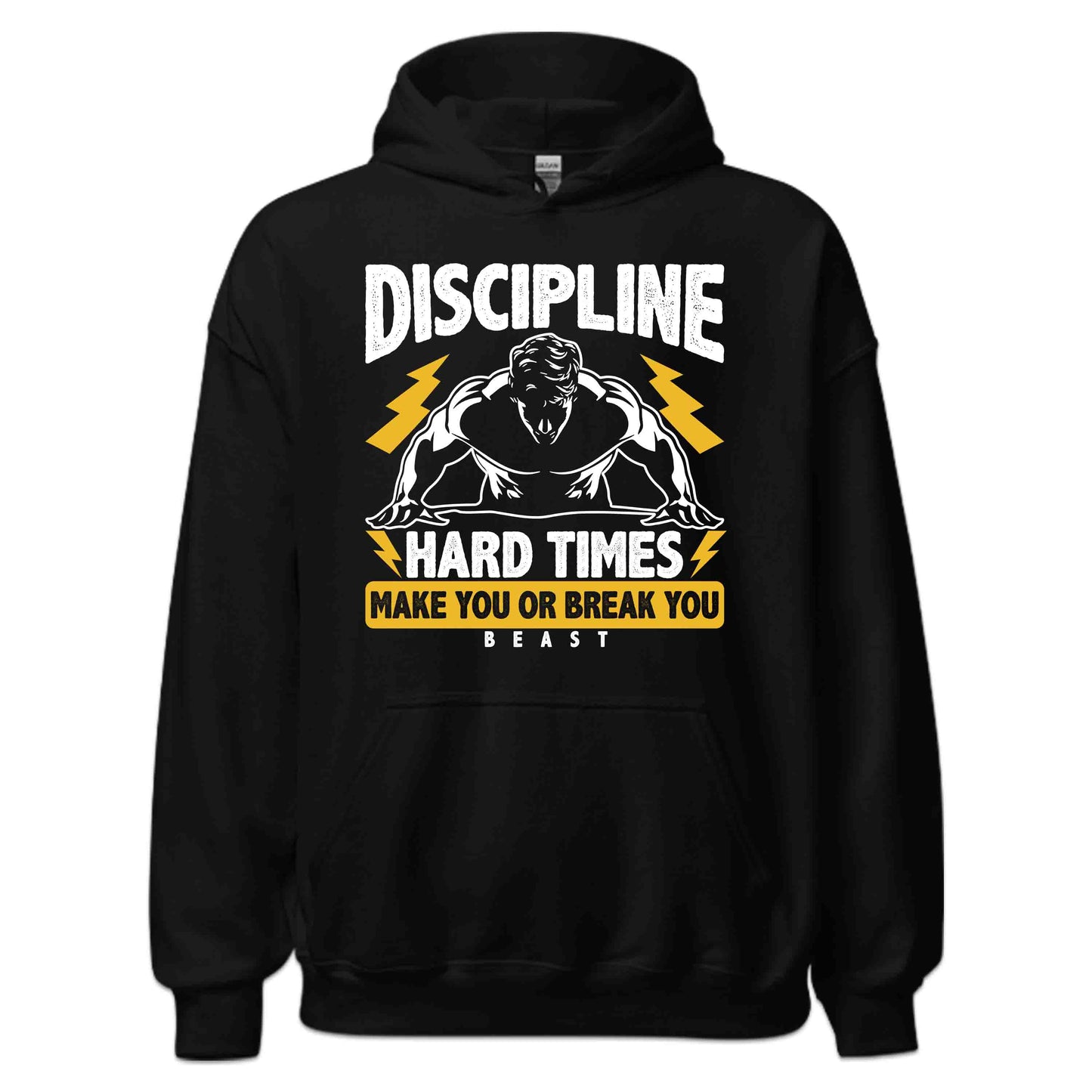 Discipline Hard Times Make You or Break You Beast Gym Warriors | PRODUCT CODE: DSPLNHRDTMEK