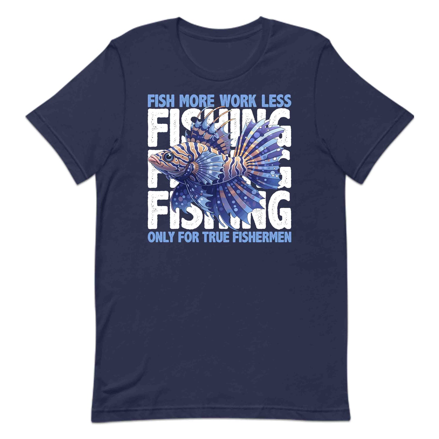 Fish More Work Less Vibrant Fishing Passionate Anglers | PRODUCT CODE: FHMRWKLOIAUCS