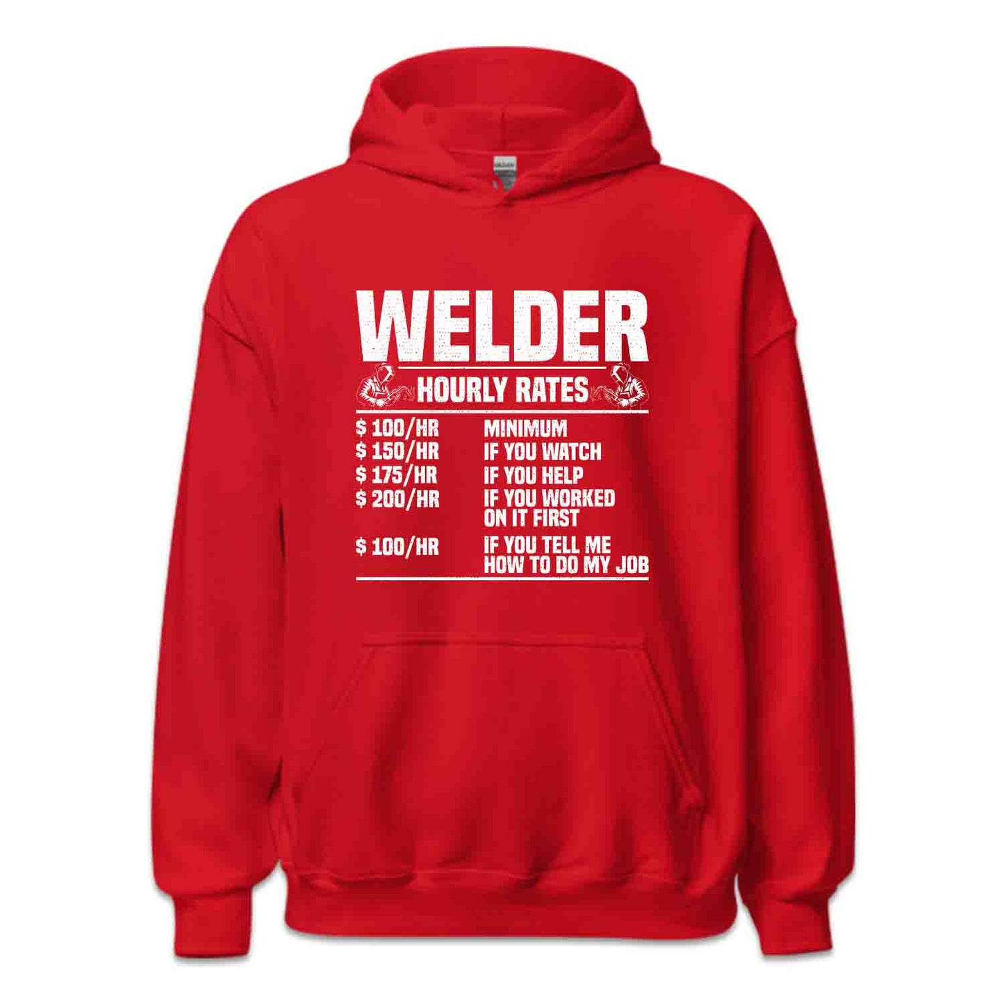 Welder Hourly Rates Labor Day Welding Humor | PRODUCT CODE: FNWLDHRTPS