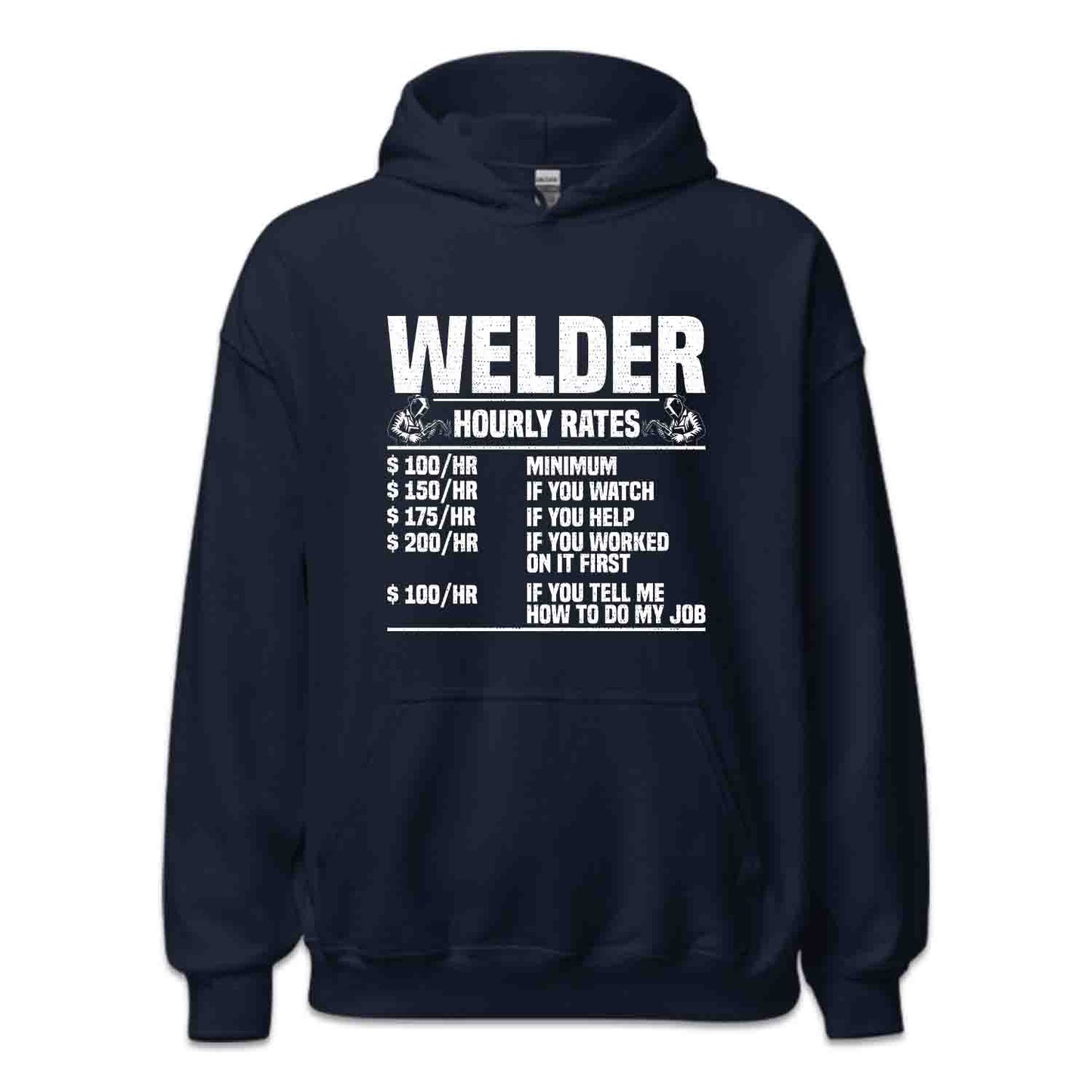 Welder Hourly Rates Labor Day Welding Humor | PRODUCT CODE: FNWLDHRTPS