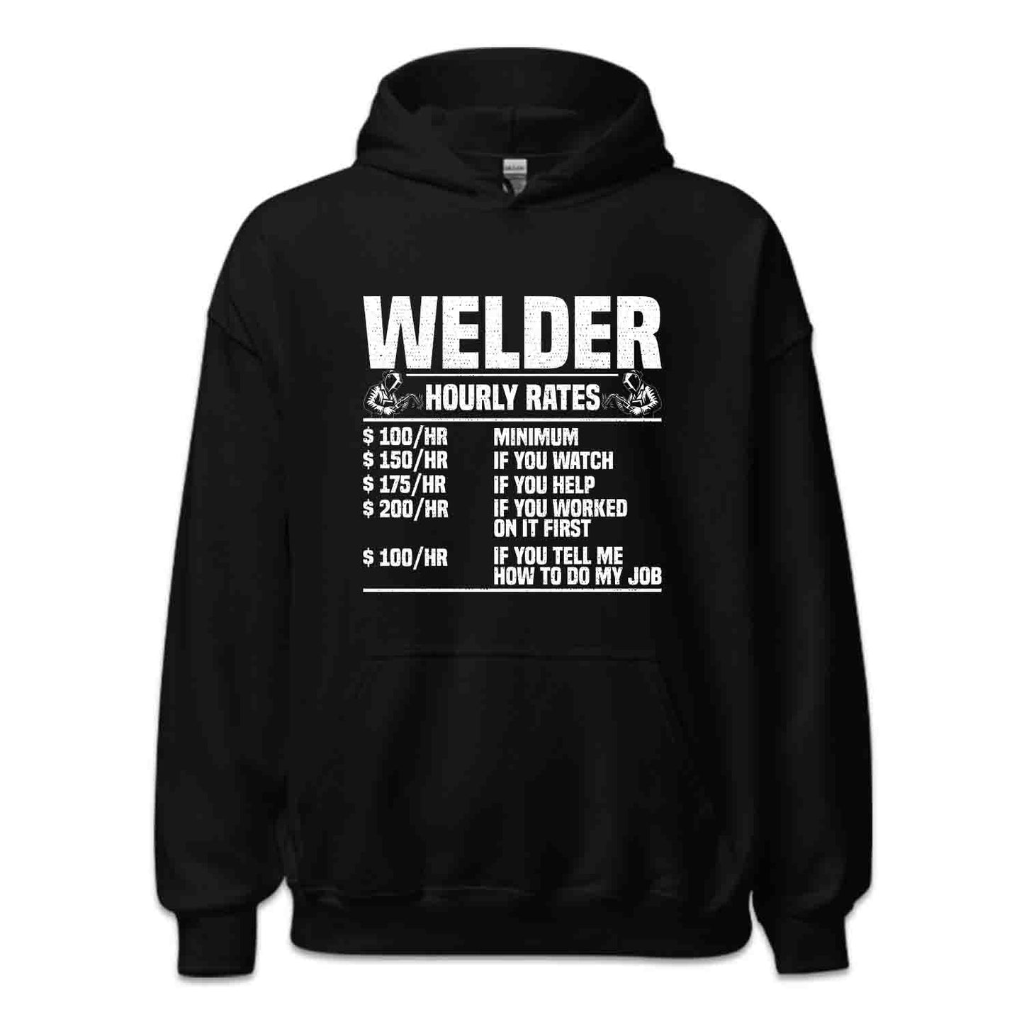 Welder Hourly Rates Labor Day Welding Humor | PRODUCT CODE: FNWLDHRTPS