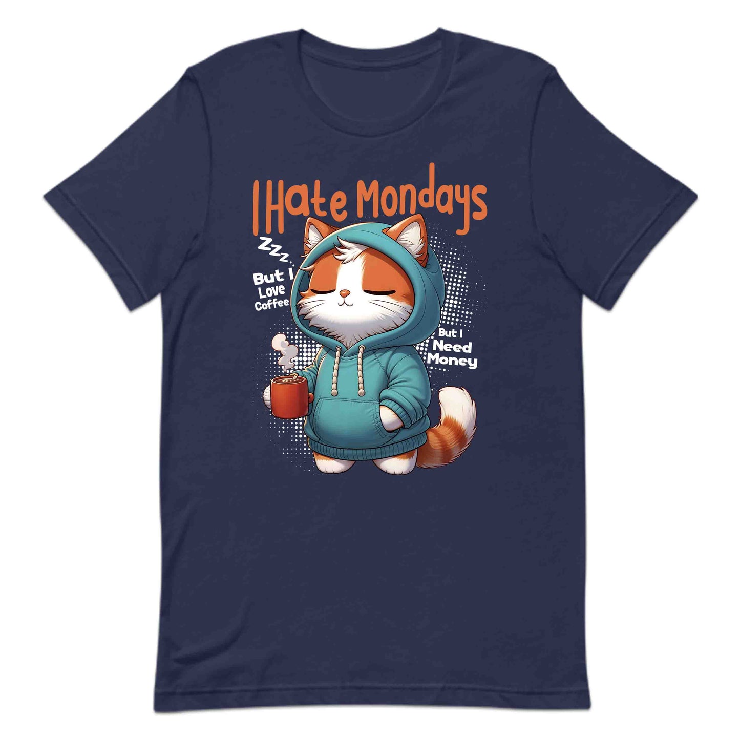 I Hate Mondays Funny Cat Coffee Anti-Monday Vibes | PRODUCT CODE: FNYCTFEOMNDA