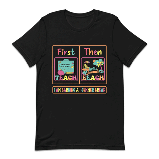 First Teach Then Beach Summer Break | PRODUCT CODE: FSTCHENBA
