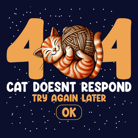 Funny 404 Error Cat T-Shirt, Sweatshirt, Hoodie – Sleeping Kitty, Yarn Ball & Geek Humor | PRODUCT CODE: FYNEROBACT
