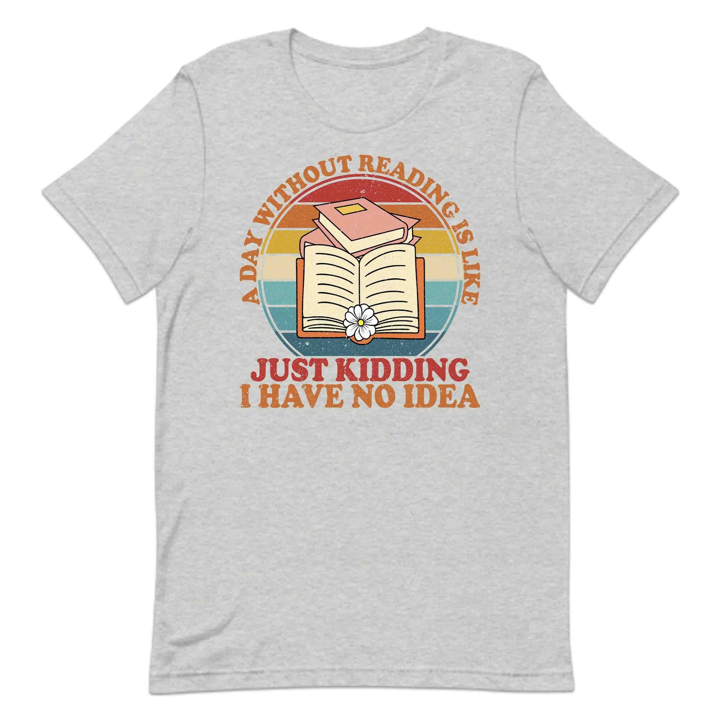 Funny Book Lover A Day Without Reading Retro Bookworm Literary Humor | PRODUCT CODE: FYNJKBOLVRSE