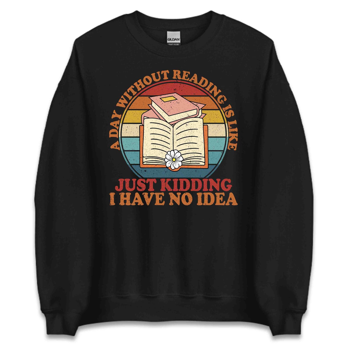 Funny Book Lover A Day Without Reading Retro Bookworm Literary Humor | PRODUCT CODE: FYNJKBOLVRSE