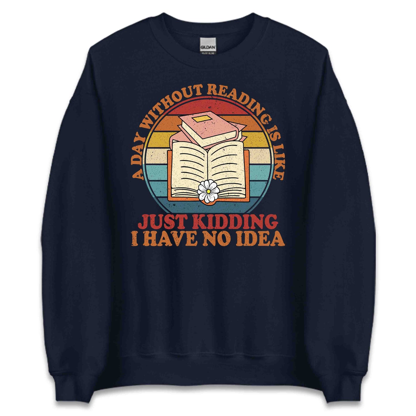 Funny Book Lover A Day Without Reading Retro Bookworm Literary Humor | PRODUCT CODE: FYNJKBOLVRSE