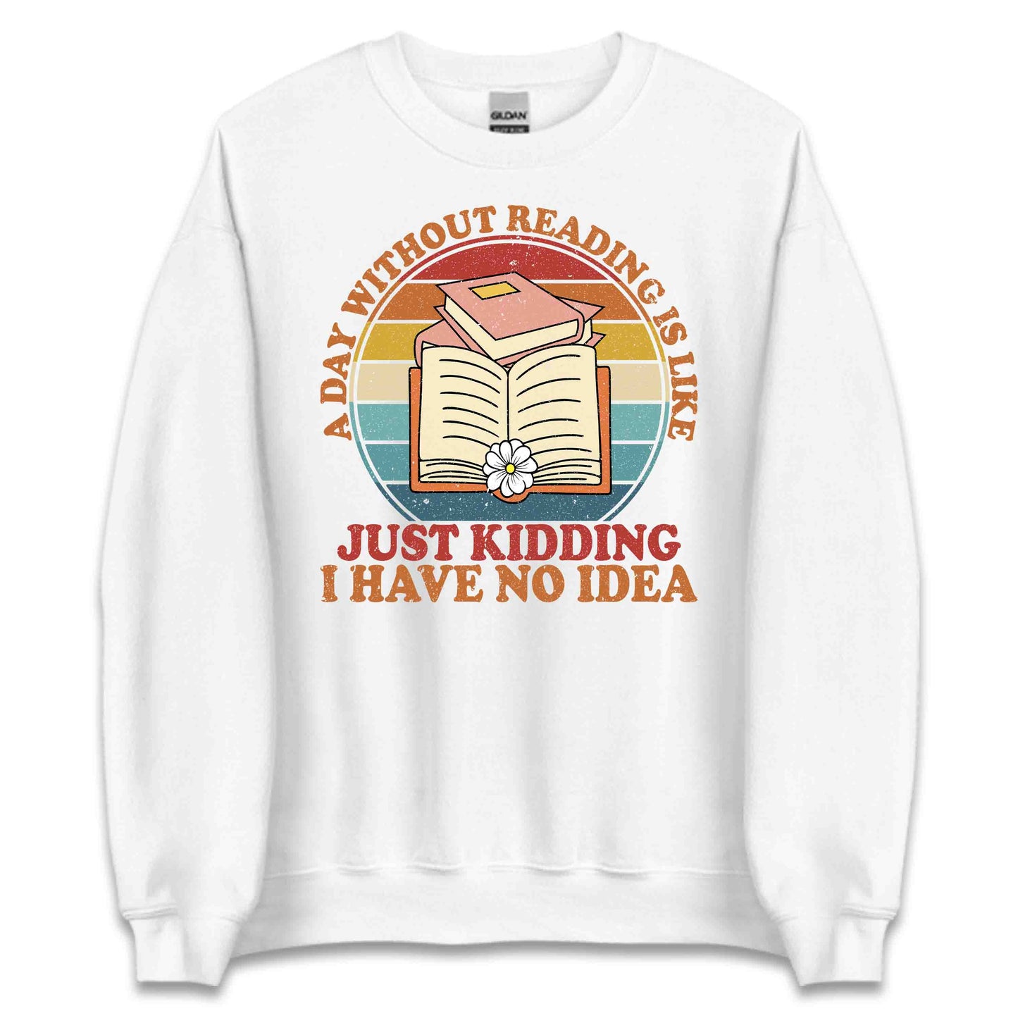 Funny Book Lover A Day Without Reading Retro Bookworm Literary Humor | PRODUCT CODE: FYNJKBOLVRSE