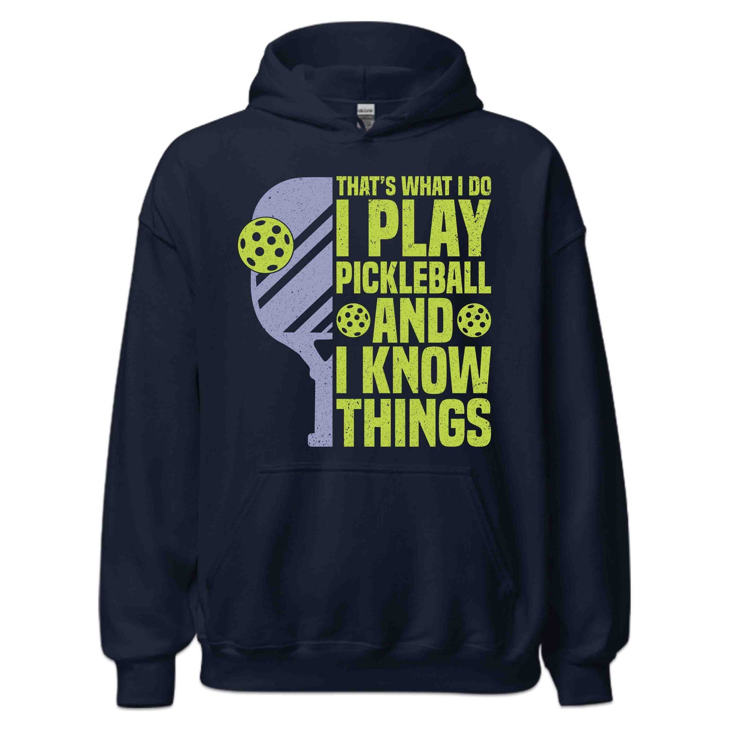 Funny Pickleball I Play Pickleball and I Know Things Witty Pickleball Quote | PRODUCT CODE: FYNPCKBLAWTH