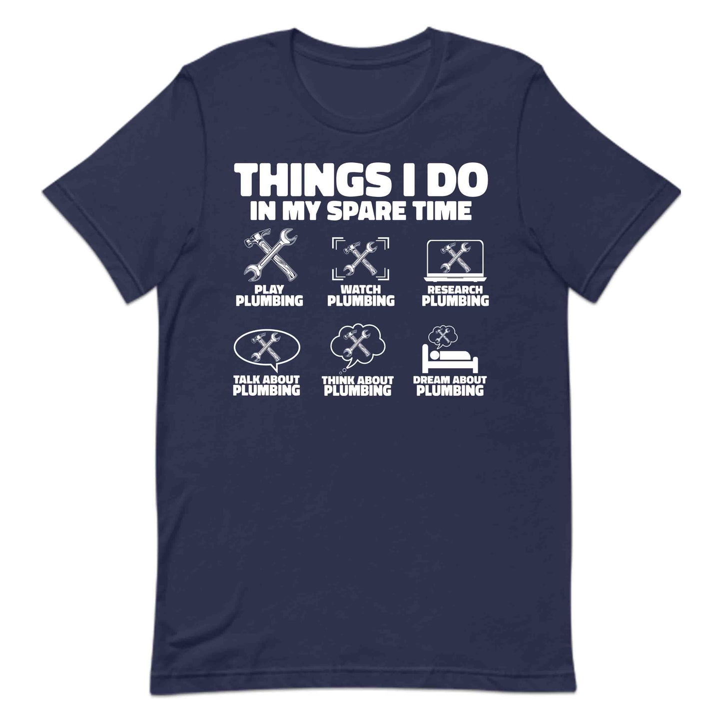 Funny Plumber Things I Do in My Spare Time Handyman & Pipefitters | PRODUCT CODE: FYNPLUBRMTH