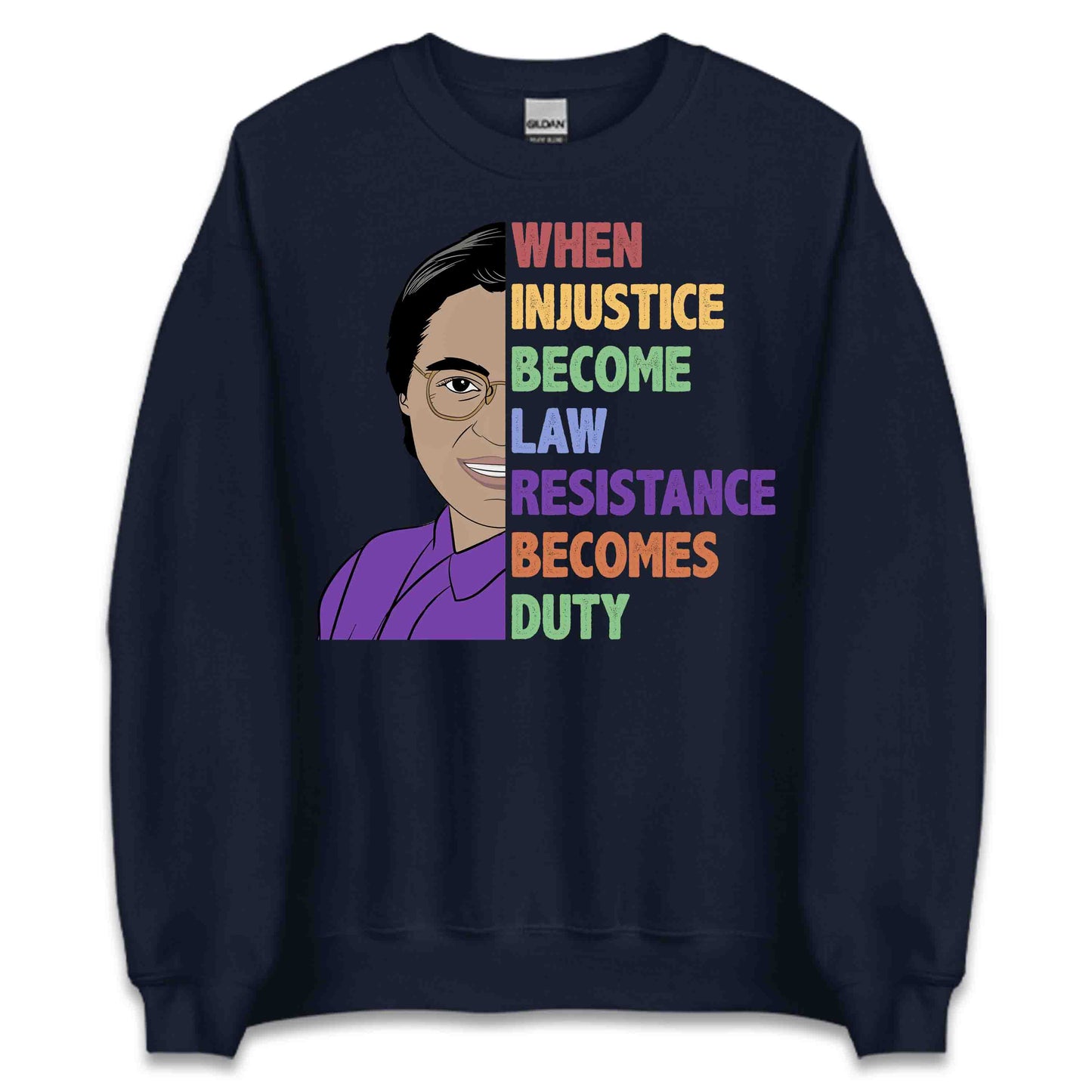 RBG When Injustice Becomes Law Resistance Becomes Duty Political Protest Feminist Ruth Bader Ginsburg | PRODUCT CODE: GBRWHNJUST