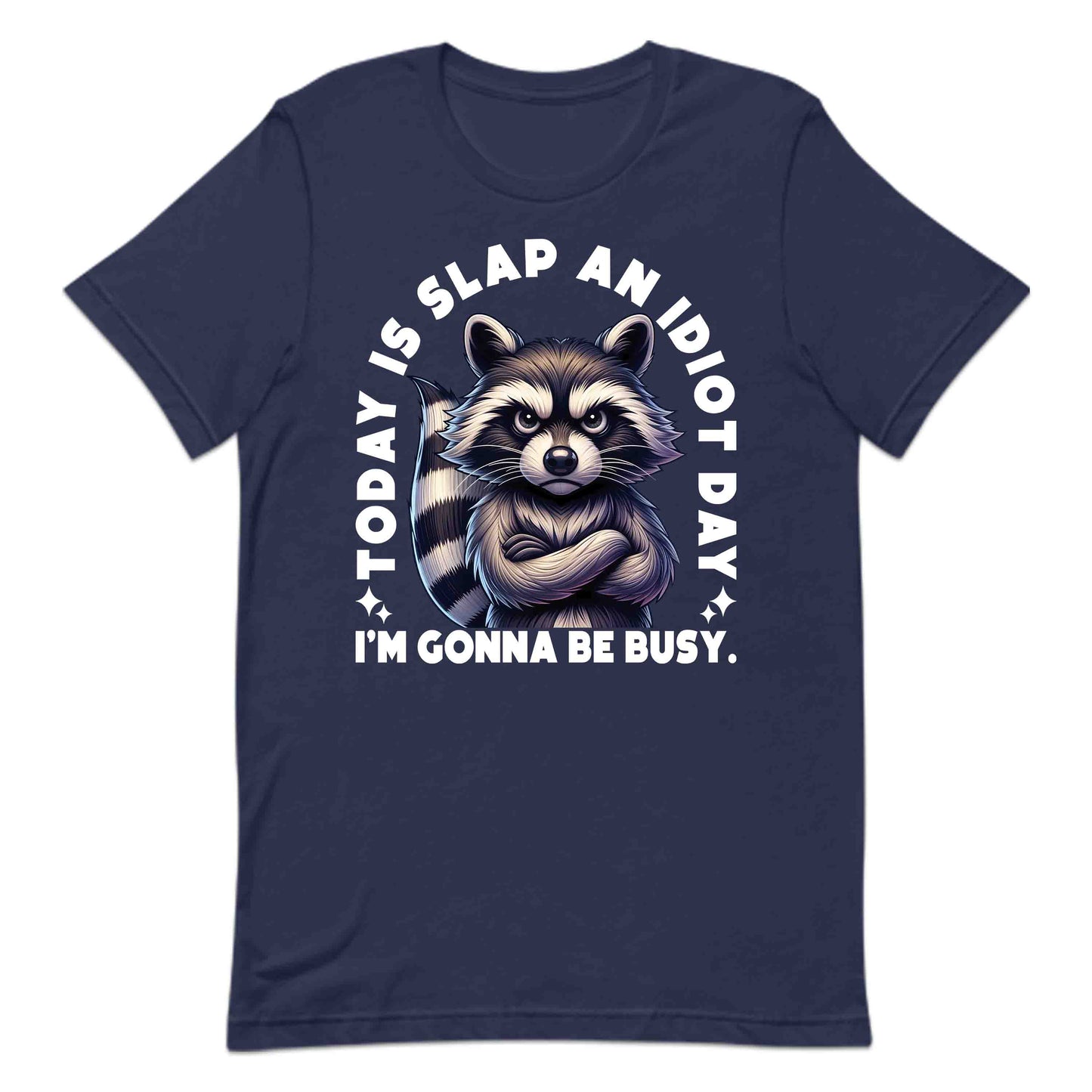 Grumpy Raccoon Slap an Idiot Day Sarcastic Snarky Humor Grumpy Critter Meme | PRODUCT CODE: GRPMYRCONDA