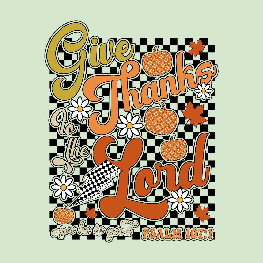 Give Thanks to the Lord Psalm 107:1 Floral Bible Verse Thanksgiving | PRODUCT CODE: GVTHNKLRDP